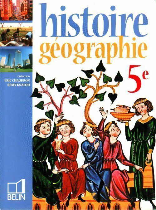 Histoire-géographie 5e - Collectif -  Belin GF - Livre