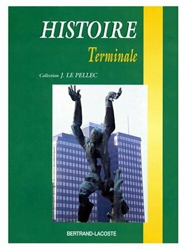 Livrenpoche : Histoire Terminale - Jacqueline Le Pellec - Livre