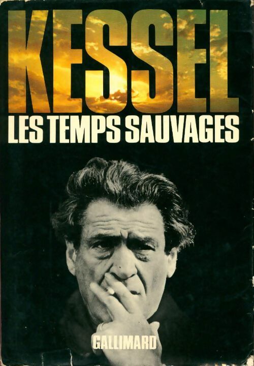 Livrenpoche : Les temps sauvages - Joseph Kessel - Livre