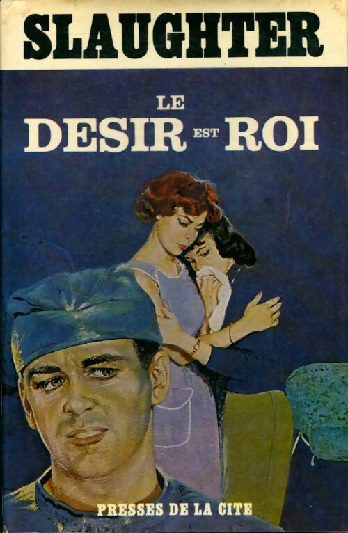 Livrenpoche : Le désir est roi - Frank Gill Slaughter - Livre