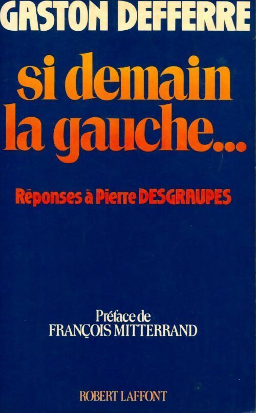Livrenpoche : Si demain la gauche - Gaston Defferre - Livre