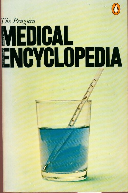The Penguin Medical Encyclopedia - Collectif -  Penguin GF - Livre
