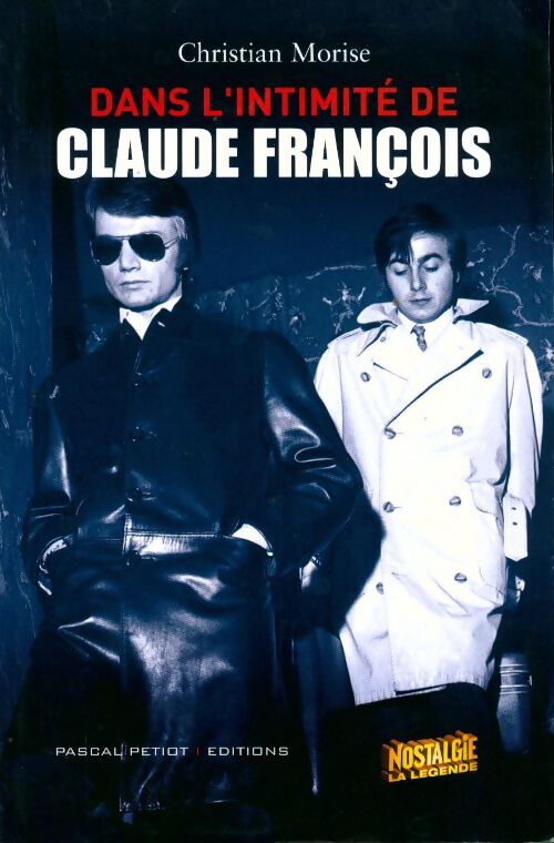 Livrenpoche : Dans l'intimité de Claude François - Christian Morise - Livre