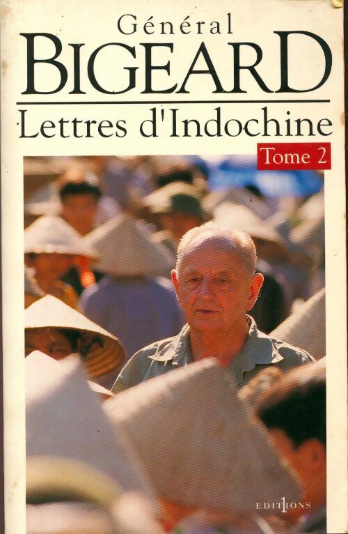 Livrenpoche : Lettres d'Indochine Tome II - Général Bigeard - Livre