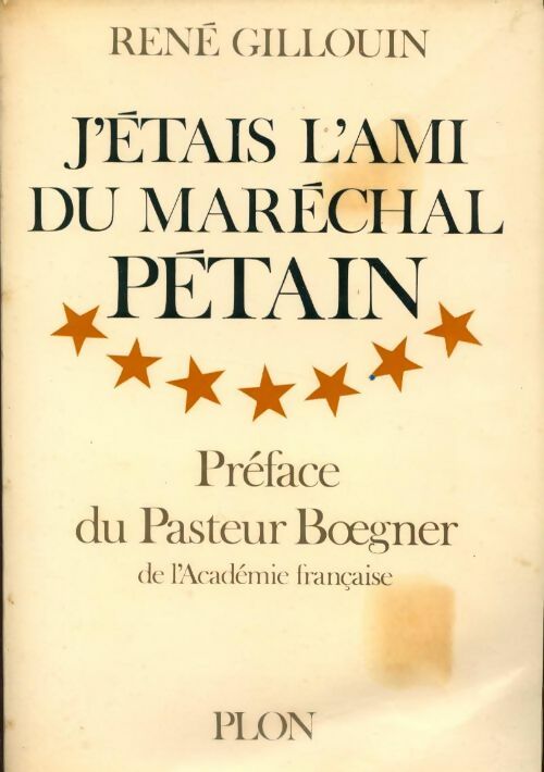 Livrenpoche : J'étais l'ami du Maréchal Pétain - René Gillouin - Livre