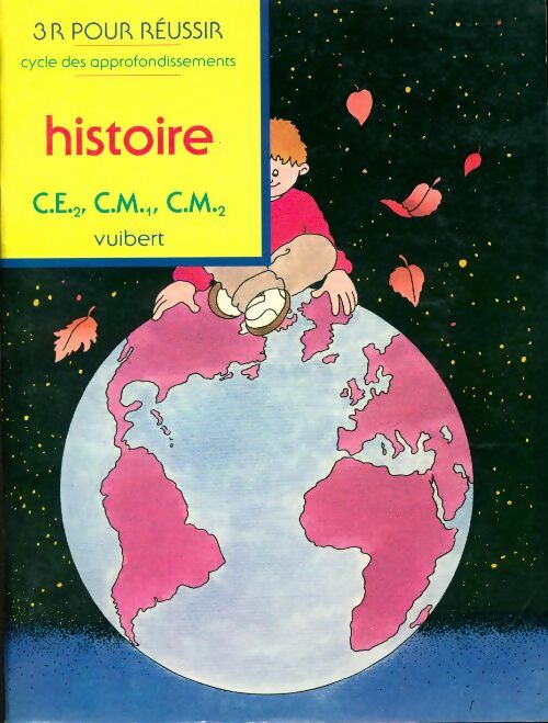 Histoire CE2, CM1, CM2 - J. Soletchnik -  3R pour réussir - Livre