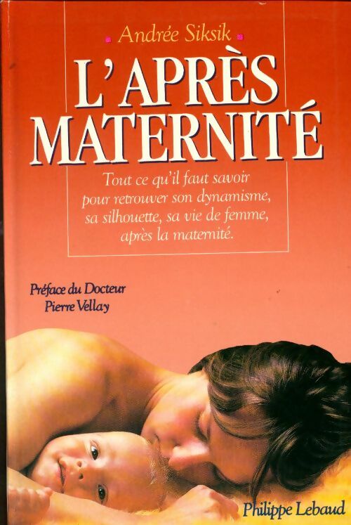 Livrenpoche : L'après maternité - Andrée Siksik - Livre