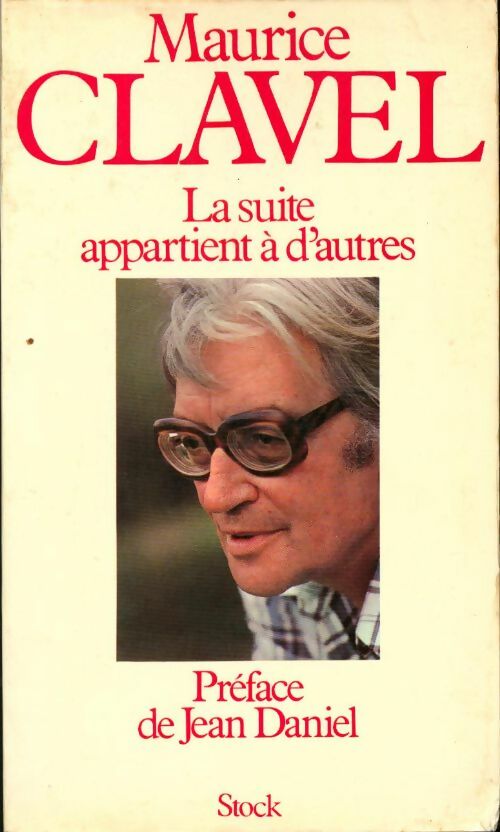 Livrenpoche : La suite appartient à d'autres - Maurice Clavel - Livre