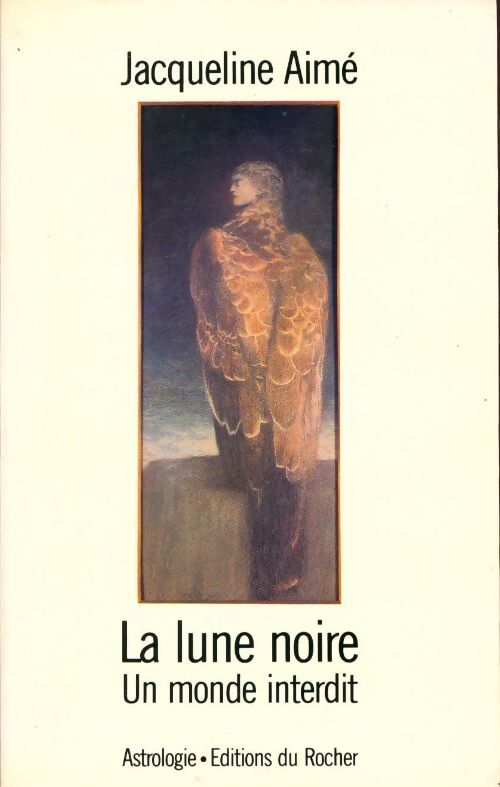 La lune noire. Un monde interdit - Jacqueline Aimé - Livre