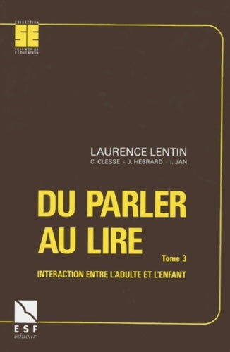 Livrenpoche : Du parler au lire Tome III - Laurence Lentin - Livre
