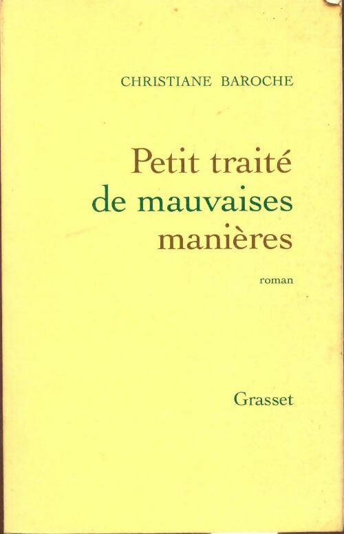 Livrenpoche : Petit traité de mauvaises manières - Christiane Baroche - Livre
