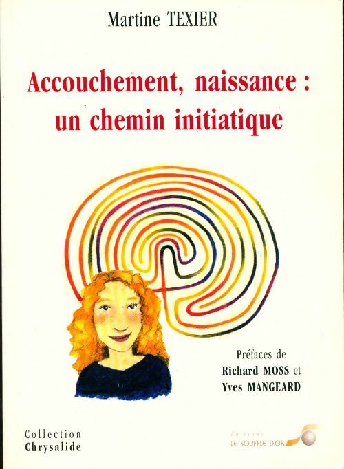 Livrenpoche : Accouchement, naissance. Un chemin initiatique - Martine Texier - Livre