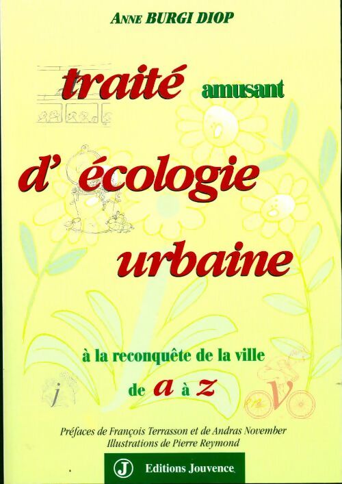 Livrenpoche : Traité amusant d'écologie urbaine : À la reconquête de la ville de a à z - Anne Burgi Diop - Livre