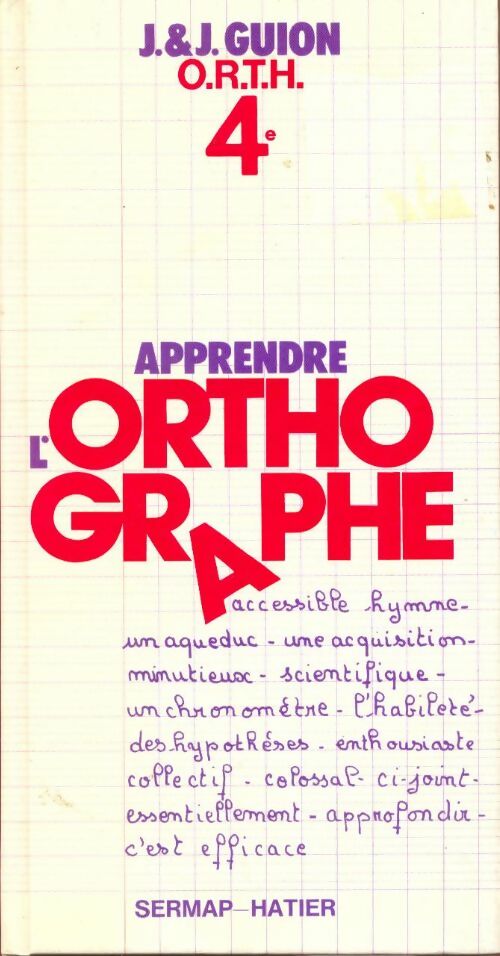 Apprendre l'orthographe 4e - Jean Guion -  Hatier GF - Livre