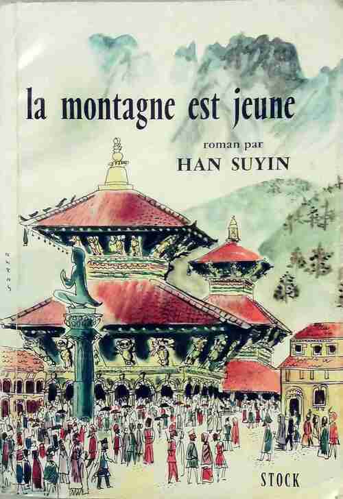 Livrenpoche : La montagne est jeune - Han Suyin - Livre
