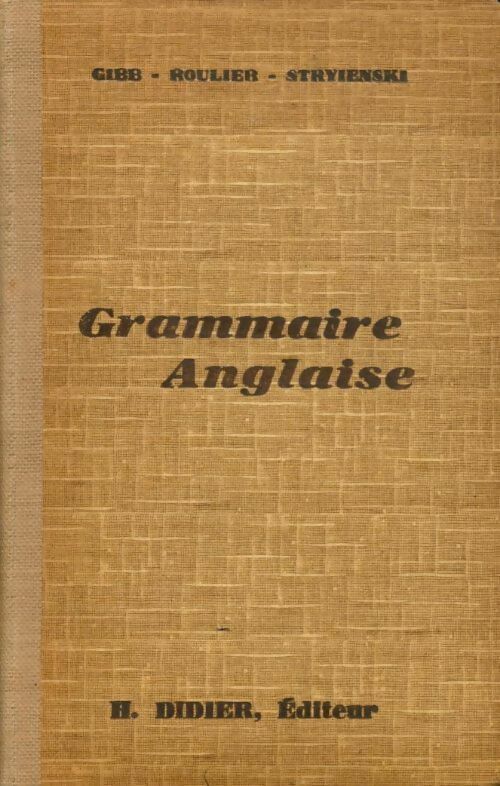 Grammaire anglaise - Gibb -  Didier GF - Livre