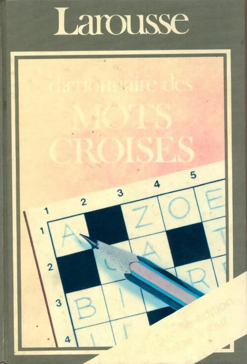 Livrenpoche : Dictionnaire des mots croisés - Larousse - Livre