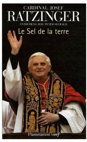 Livrenpoche : Le sel de la terre - Cardinal Joseph Ratzinger - Livre