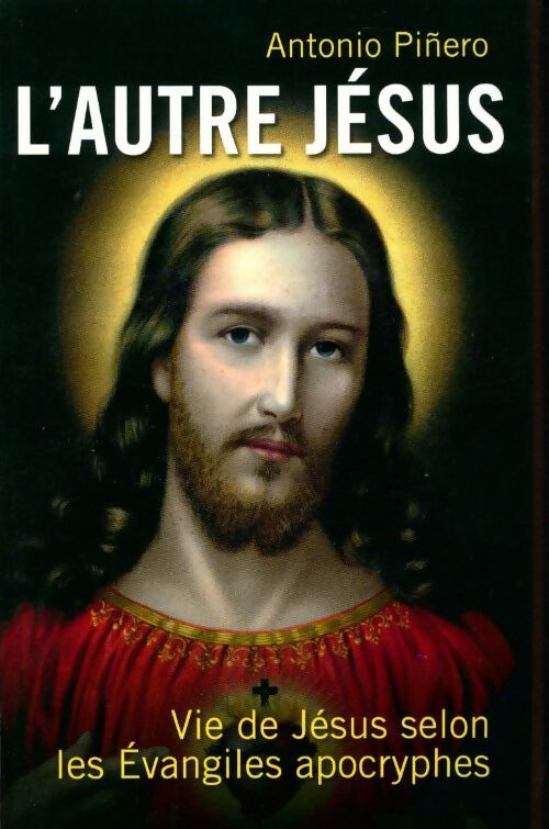 Livrenpoche : L'autre Jésus - Antonio Pinero - Livre