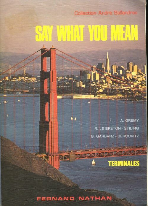 Livrenpoche : Say what you mean. Terminales - Collectif - Livre