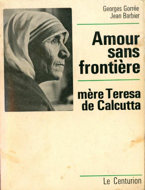 Livrenpoche : Amour sans frontière. Mère Teresa de Calcutta - Collectif - Livre
