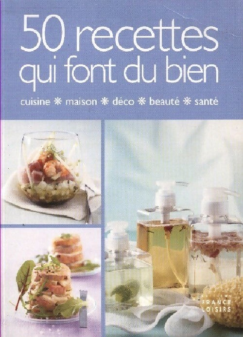 Livrenpoche : 50 recettes qui font du bien - Collectif - Livre