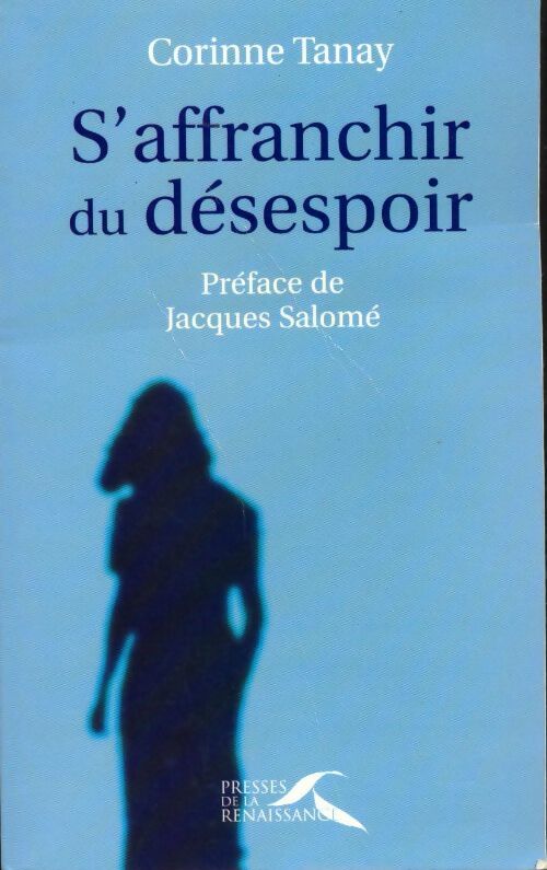 Livrenpoche : S'affranchir du désespoir - Corinne Tanay - Livre