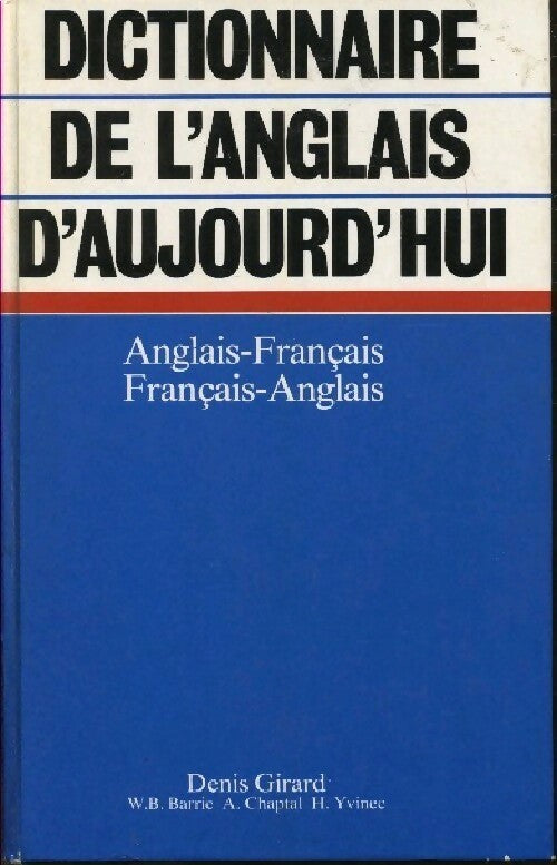 Dictionnaire de l'anglais d'aujourd'hui - Inconnu -  France Loisirs GF - Livre