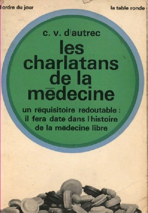 Livrenpoche : Les charlatans de la médecine - C.V. D'Autrec - Livre