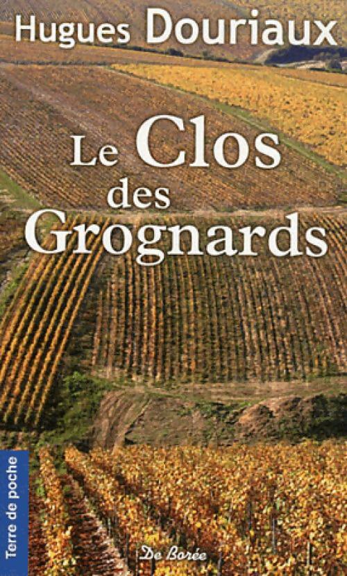 Le clos des Grognards - Hugues Douriaux - Livre