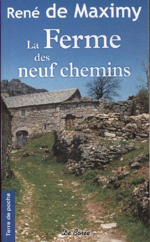 La ferme des Neuf-Chemins - René De Maximy - Livre