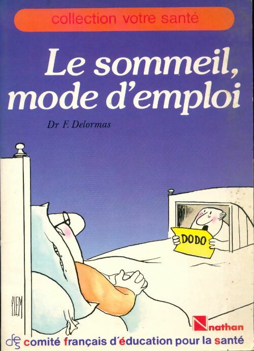 Livrenpoche : Le sommeil,  mode d'emploi - F. Delormas - Livre