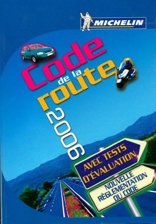 Code de la route 2006 - Collectif -  Michelin GF - Livre