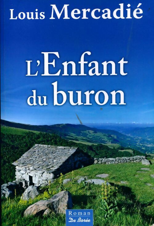 L'enfant du buron - Louis Mercadié -  Borée GF - Livre