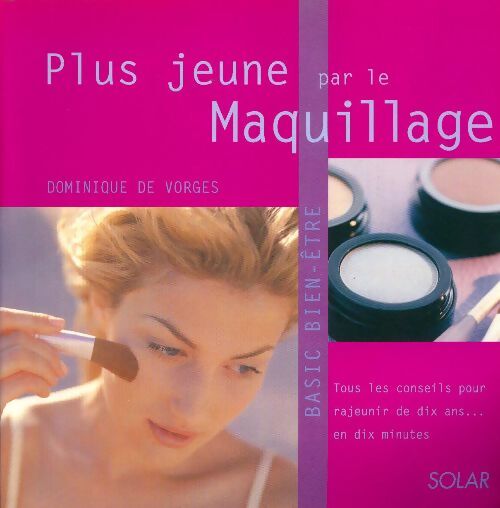 Livrenpoche : Plus jeune par le maquillage - Dominique De Vorges - Livre