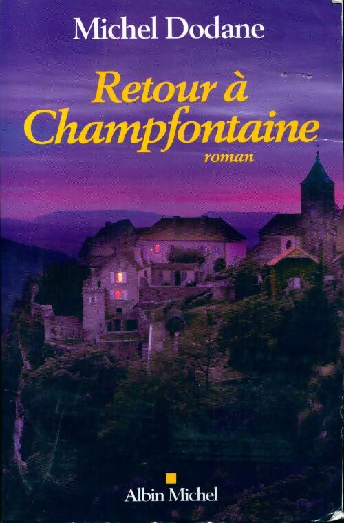 Livrenpoche : Retour à Champfontaine - Michel Dodane - Livre