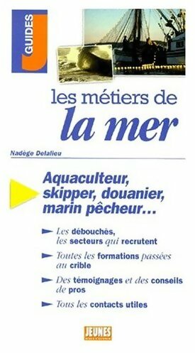 Livrenpoche : Les métiers de la mer - Nadège Delalieu - Livre