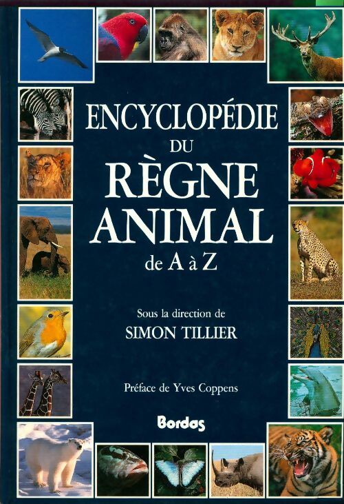 Livrenpoche : Encyclopédie du règne animal. De A à Z - Simon Tillier - Livre