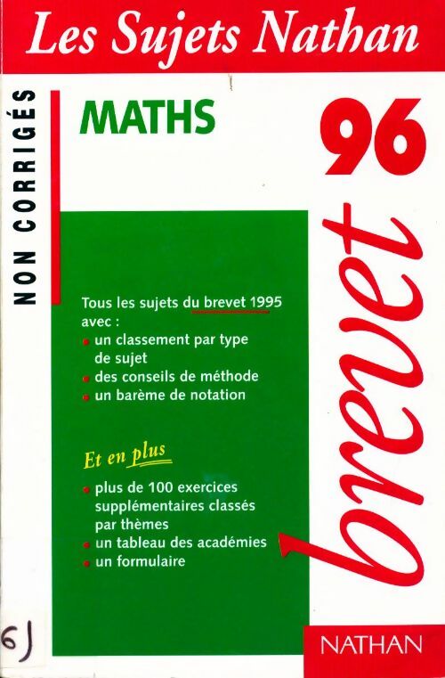 Annales du brevet 1996 maths, sujets non corrigés - Collectif -  Sujets Nathan - Livre