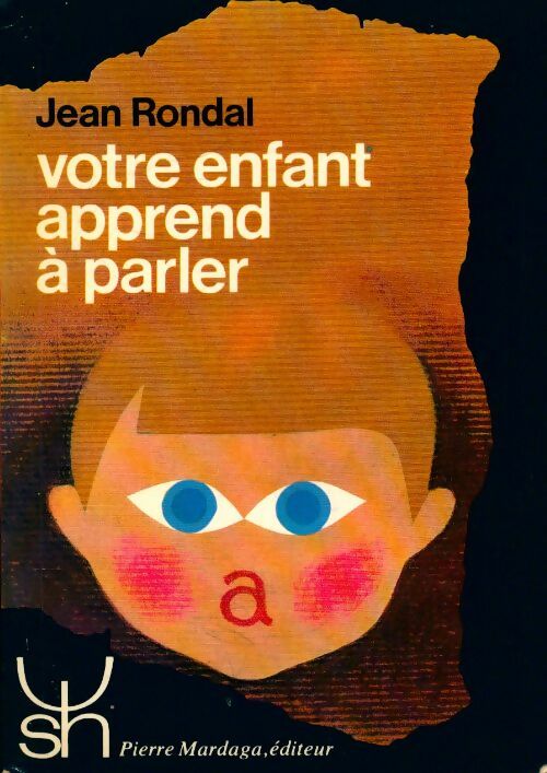 Livrenpoche : Votre enfant apprend à parler - J. Rondal - Livre