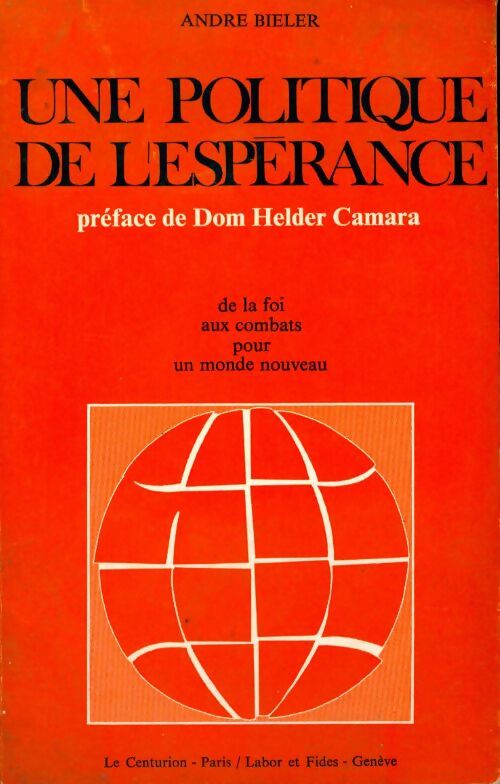 Livrenpoche : Une politique de l'espérance - André Biéler - Livre