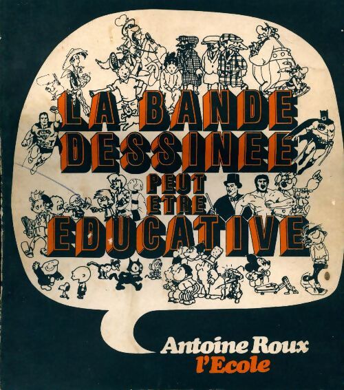 Livrenpoche : La bande dessinée peut être éducative - Antoine Roux - Livre