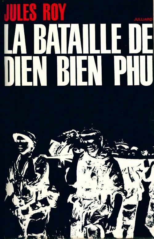 Livrenpoche : La bataille de Dien Bien Phu - Jules Roy - Livre