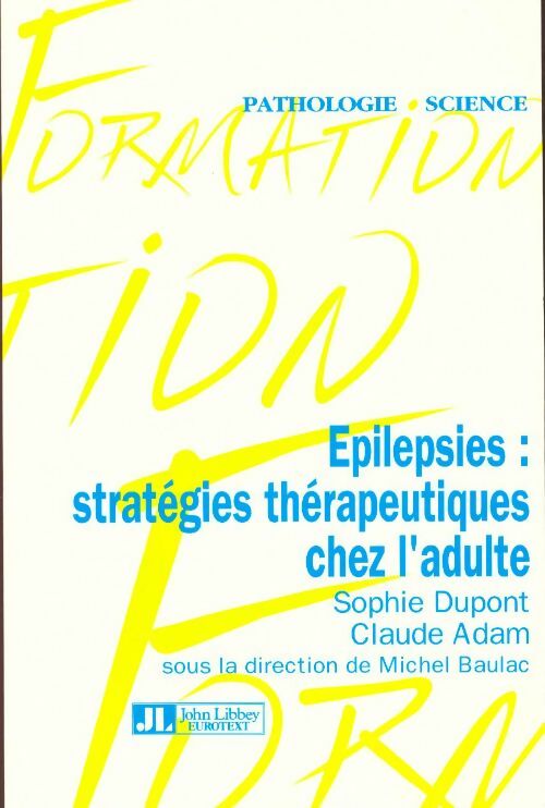 Livrenpoche : Epilepsies. Stratégies thérapeutiques chez l'adulte - Collectif - Livre