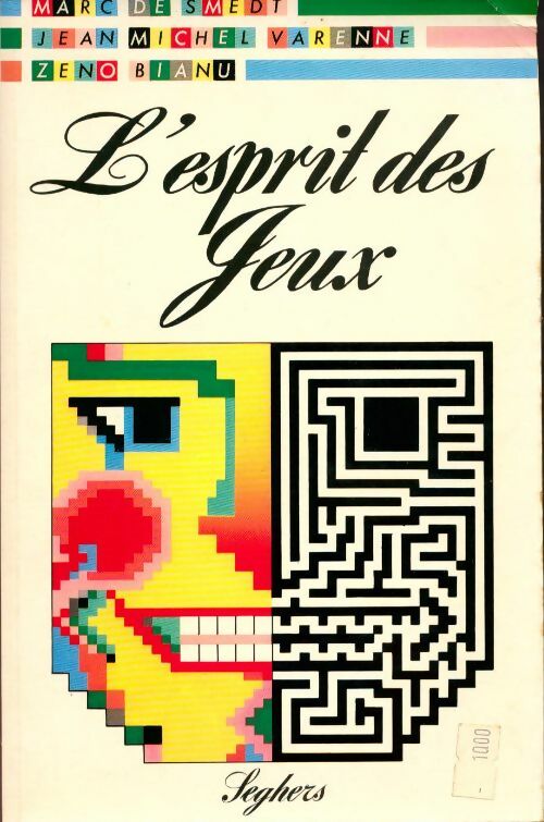L'esprit des jeux - Zéno Bianu ; Jean-Michel Varenne -  Seghers GF - Livre