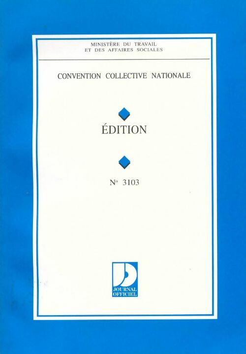 Livrenpoche : Convention collective nationale. Edition, n° 3103 - Collectif - Livre