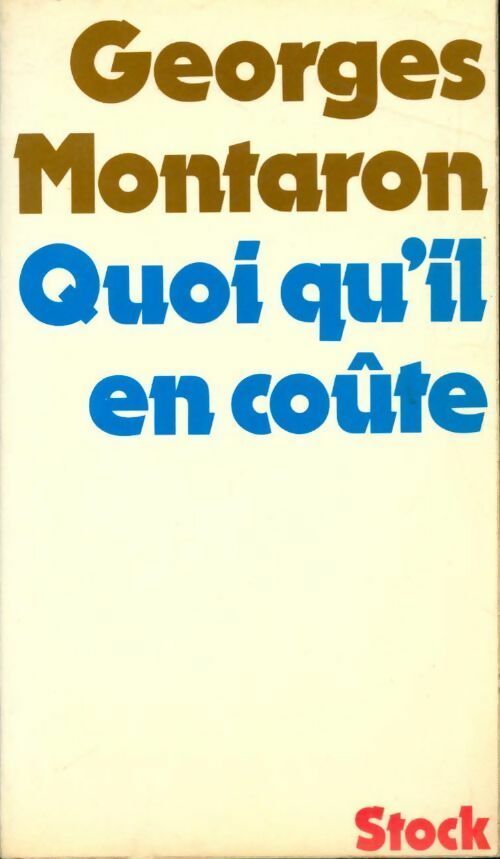 Livrenpoche : Quoi qu'il en coûte - Georges Montaron - Livre
