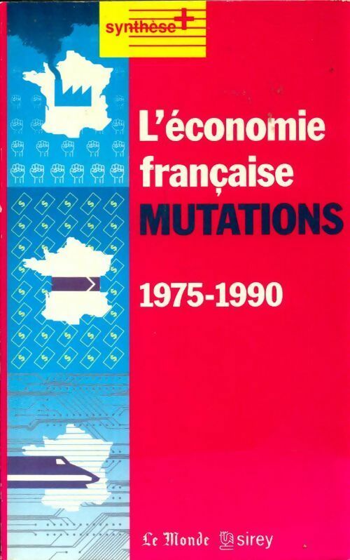 Livrenpoche : L'économie française. Mutations 1975-1990 - Alain Geledan - Livre