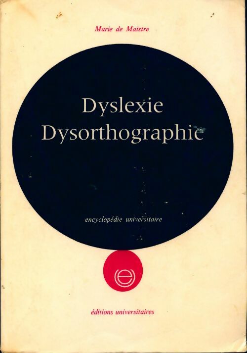 Livrenpoche : Dyslexie, dysorthographie - Marie De Maistre - Livre