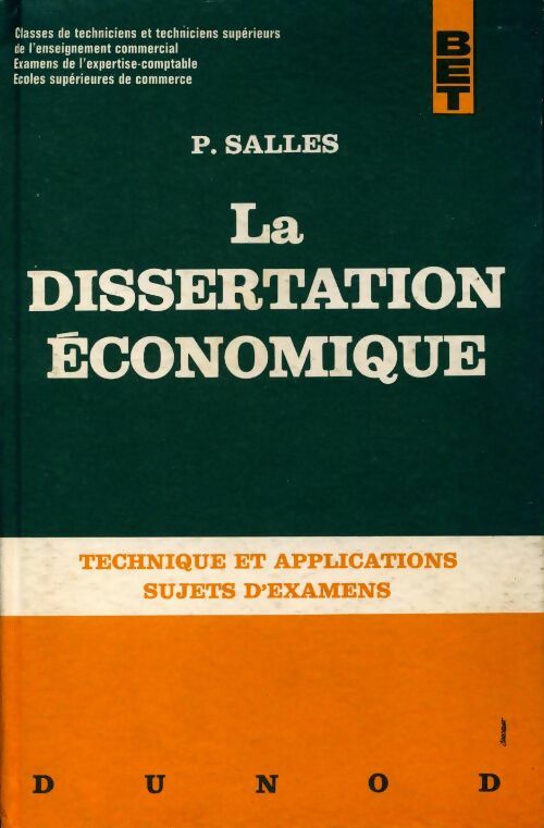 La dissertation économique - P. Salles -  Bibliothèque de l'enseignement technique - Livre